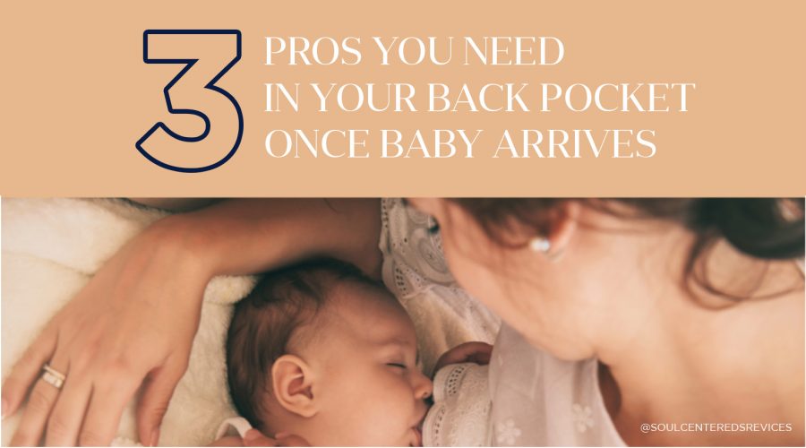 3 Professionals You Need When Your Baby Arrives